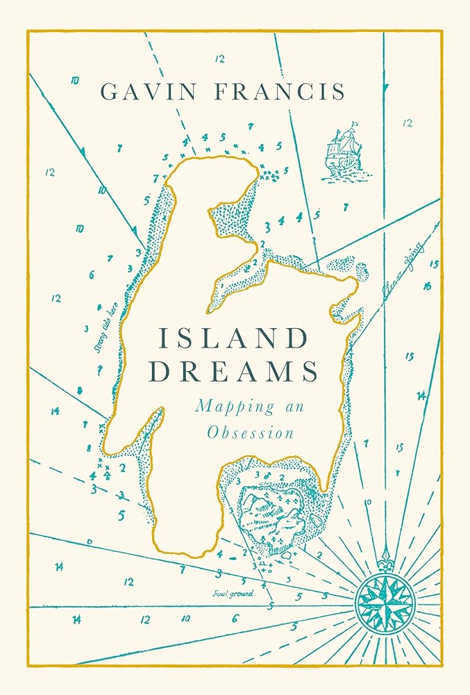 Island Dreams Mapping an Obsession cover image