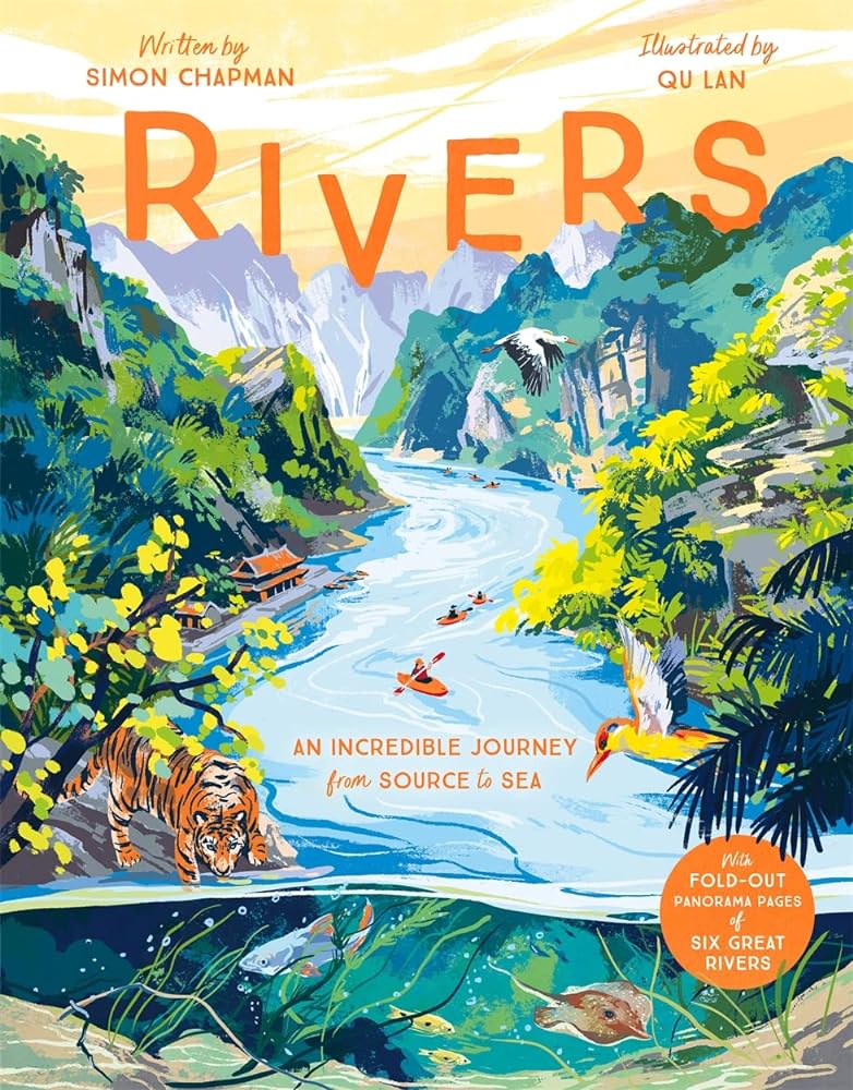 Rivers An Incredible Journey from Source to Sea cover image