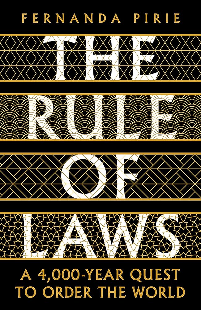 The Rule of Laws A 4000-Year Quest to Order the cover image