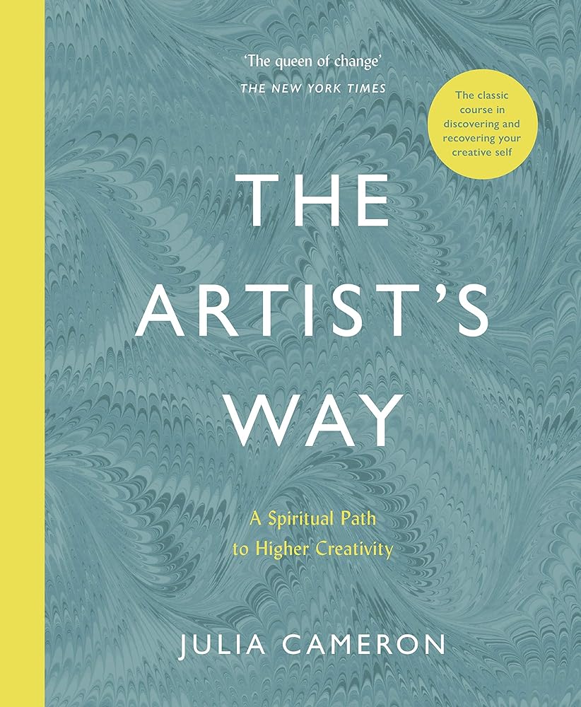 The Artist's Way A Spiritual Path to Higher Creativity cover image