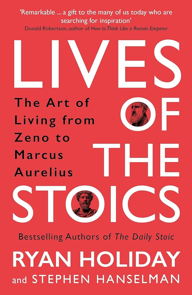 Lives of the Stoics The Art of Living from Zeno to cover image