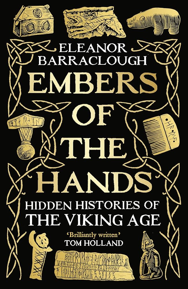 Embers of the Hands: Hidden Histories of the Viking Age cover image