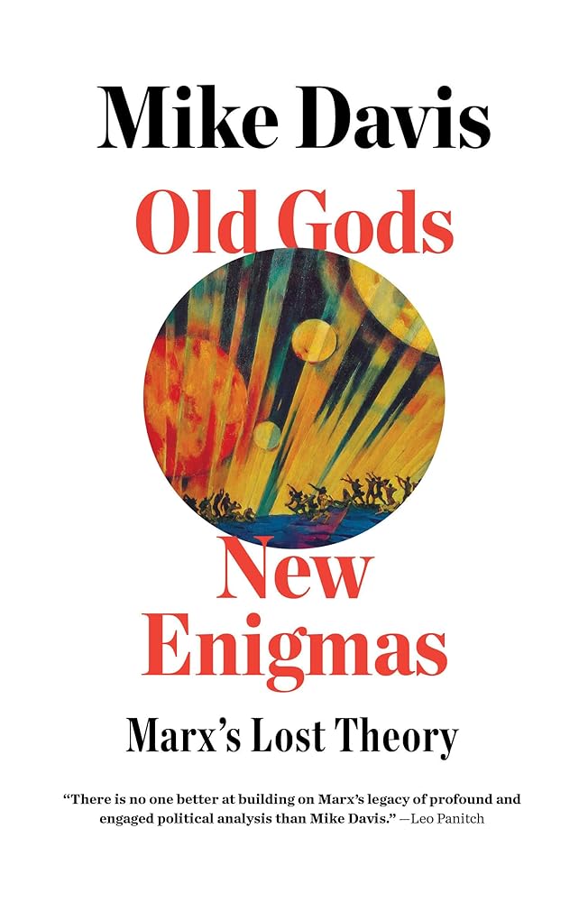 Old Gods New Enigmas: Marxs Lost Theory cover image