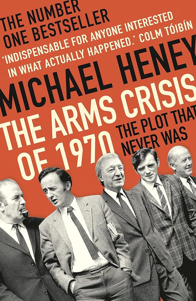 The Arms Crisis Of 1970 The Plot That Never Was cover image