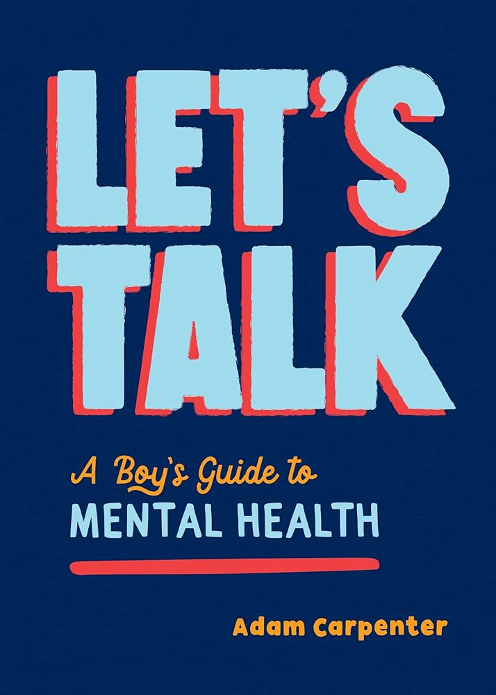 Let's Talk: A Boy's Guide to Mental Health cover image