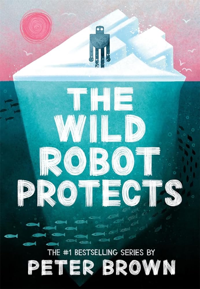 The Wild Robot Protects (The Wild Robot 3) cover image