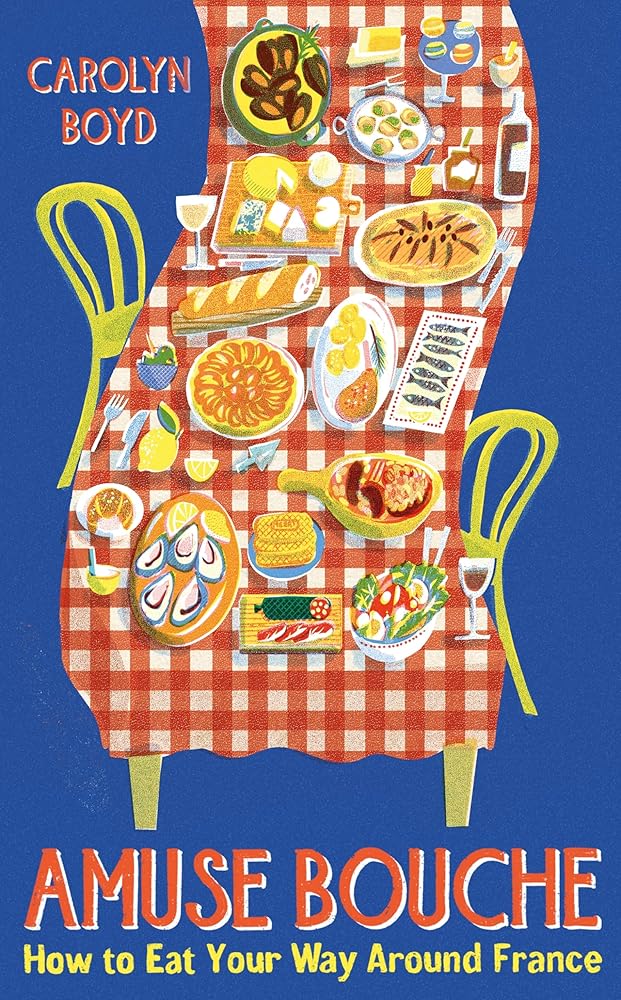 Amuse Bouche: How To Eat your Way Around France cover image