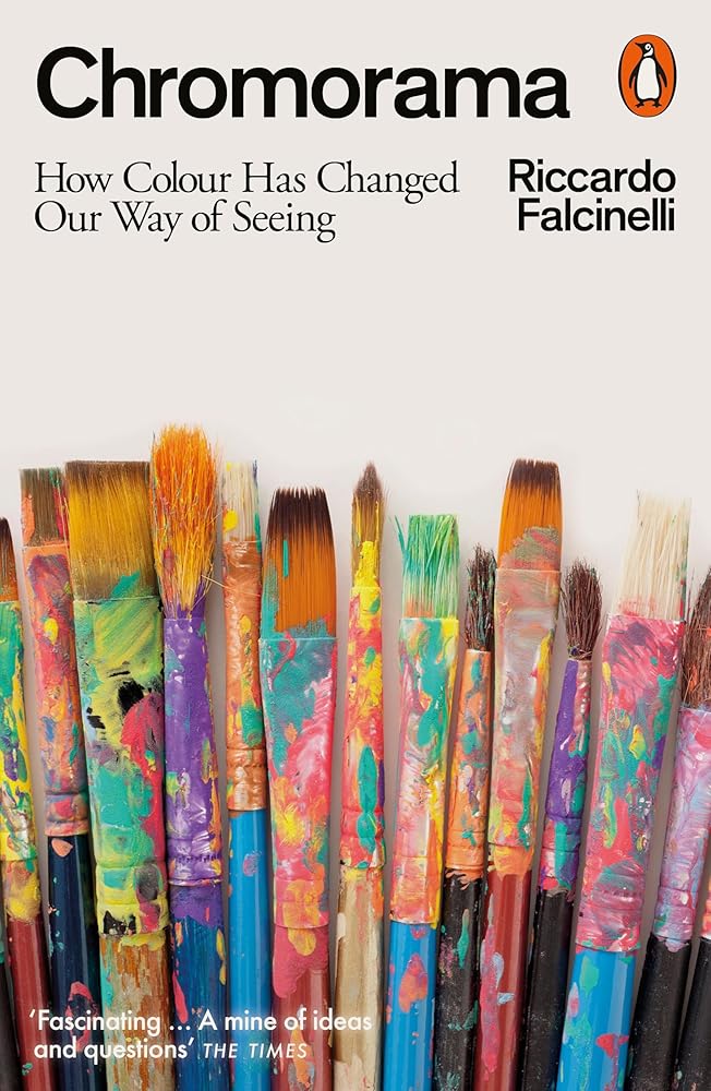 Chromorama: How Colour Changed Our Way of Seeing cover image