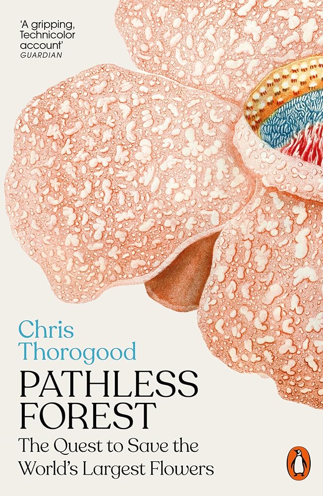 Pathless Forest: The Quest to Save the World’s Largest Flowers cover image