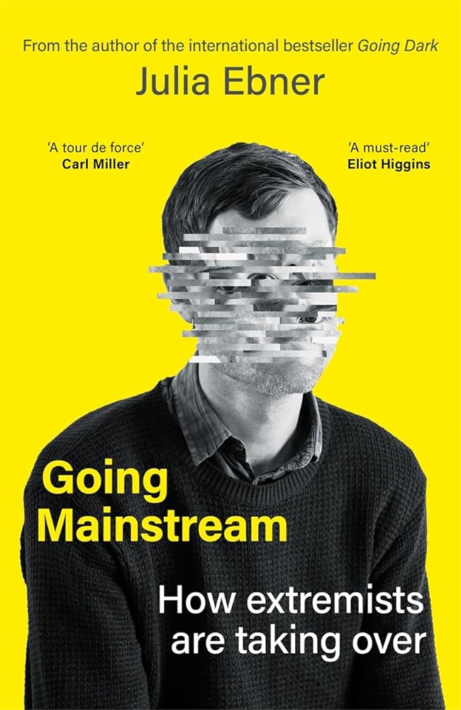 Going Mainstream: How Extremists are Taking Over cover image