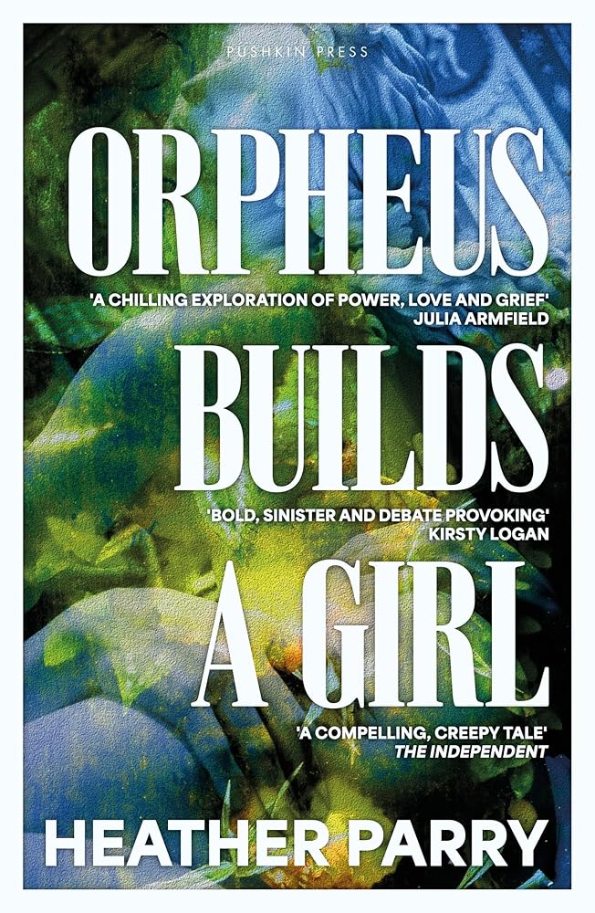 Orpheus Builds A Girl cover image