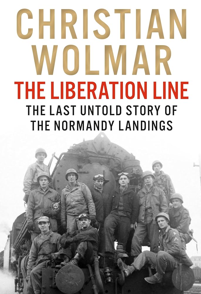 The Liberation Line: The Last Untold Story of the Normandy Landings cover image