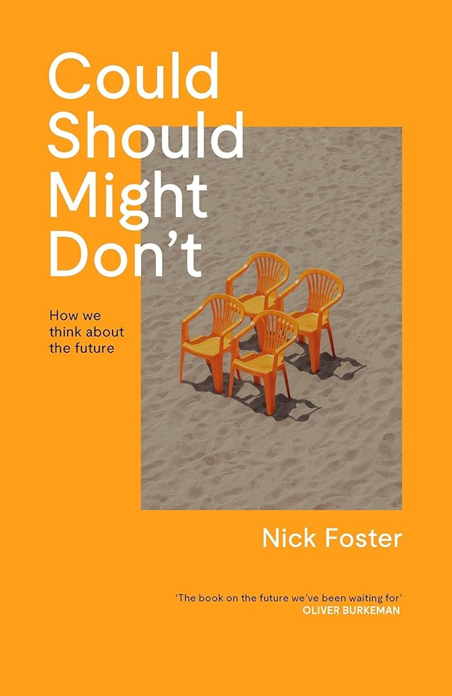 Could Should Might Don't: How We Think About the Future cover image