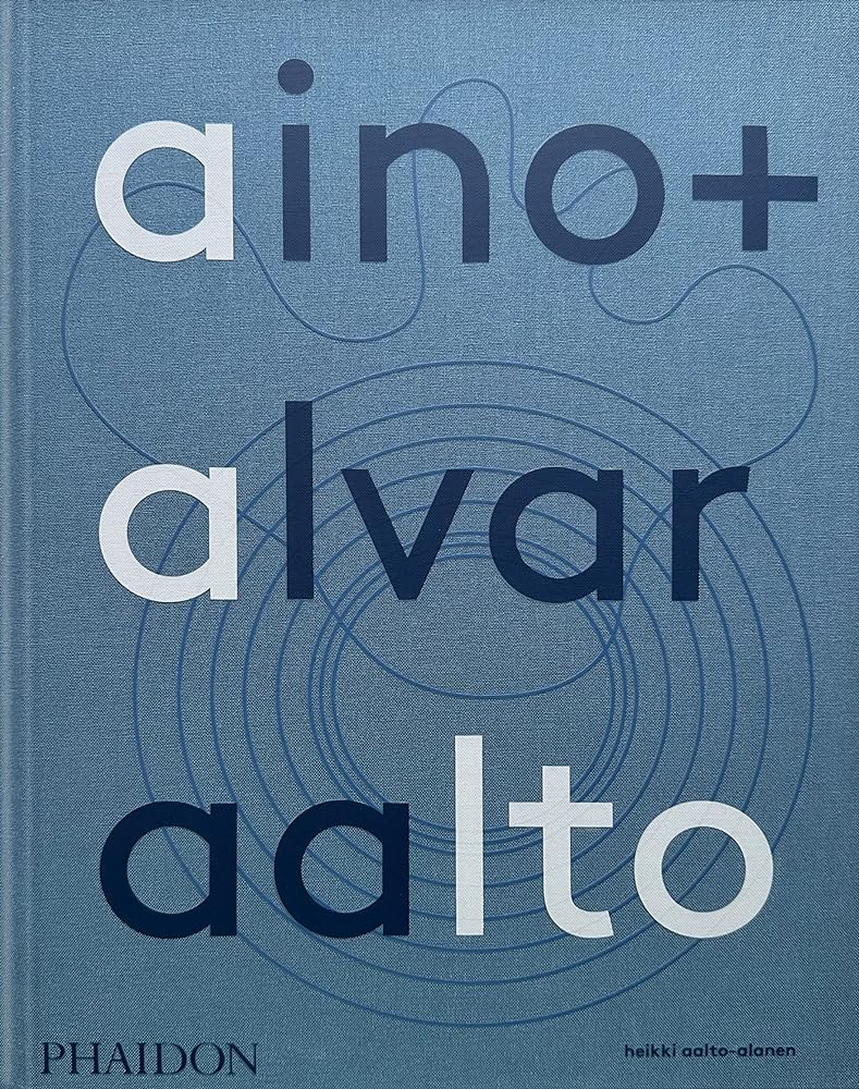 Aino + Alvar Aalto A Life Together cover image