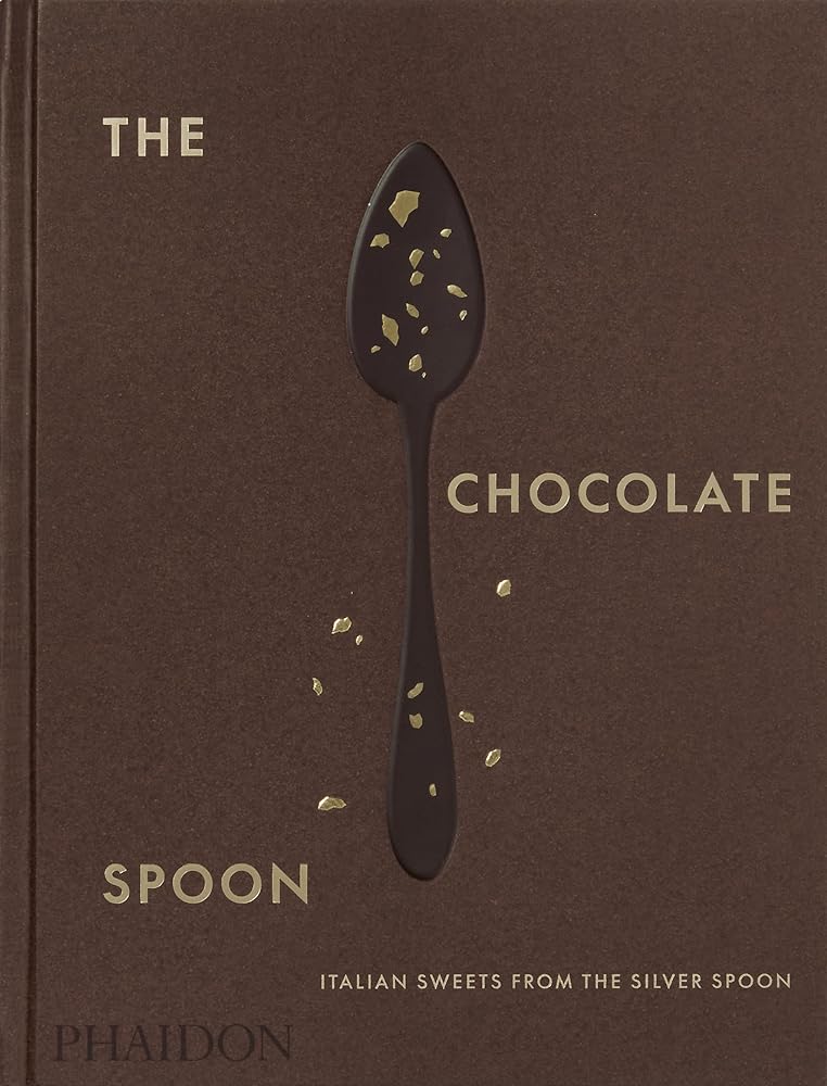 The Chocolate Spoon: Italian Sweets from the Silver Spoon cover image