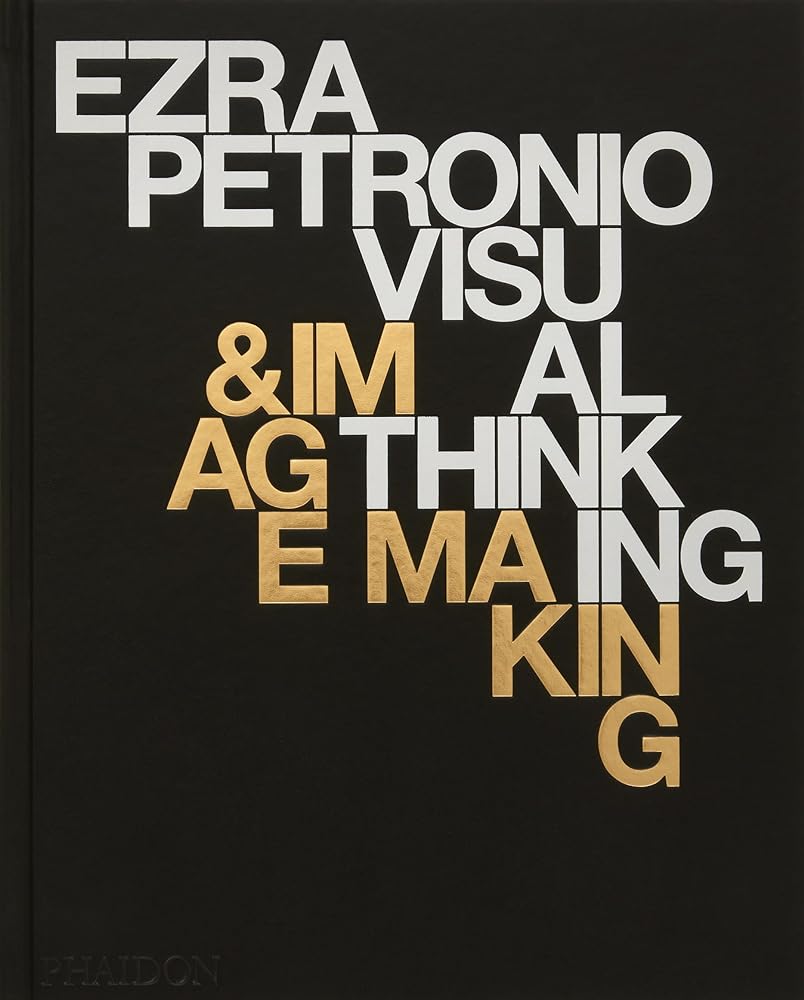 Ezra Petronio Visual Thinking and Image Making cover image