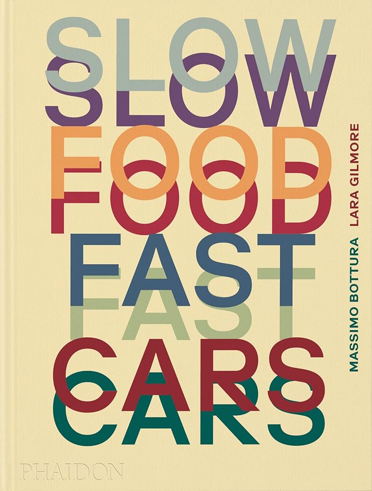 Slow Food, Fast Cars: Casa Maria Luigia - Stories and Recipes cover image