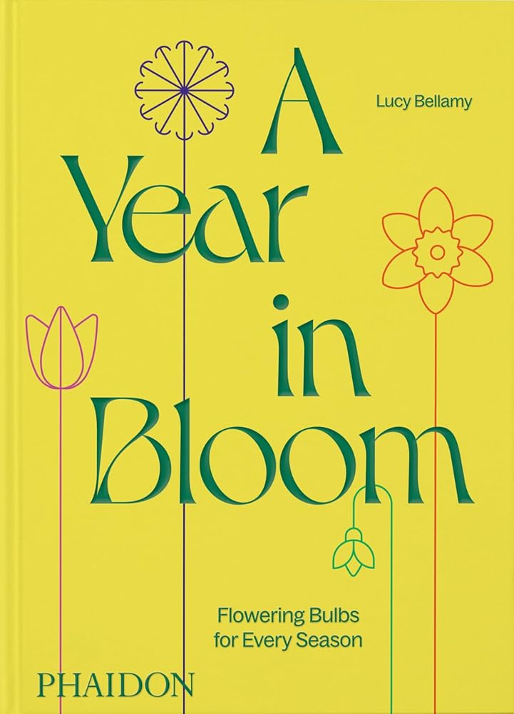 A Year in Bloom: Flowering Bulbs for Every Season cover image