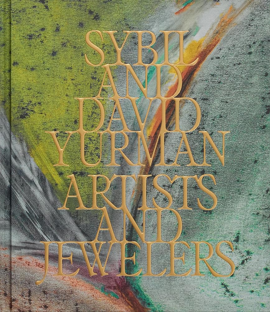 Sybil and David Yurman: Artists and Jewelers cover image