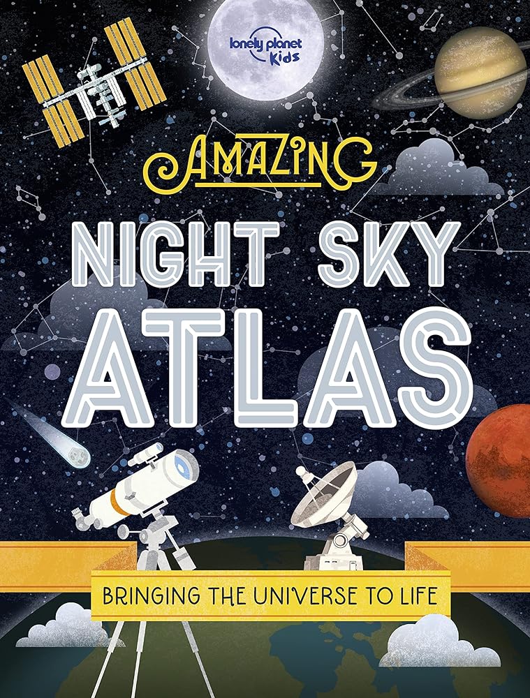 The Amazing Night Sky Atlas cover image