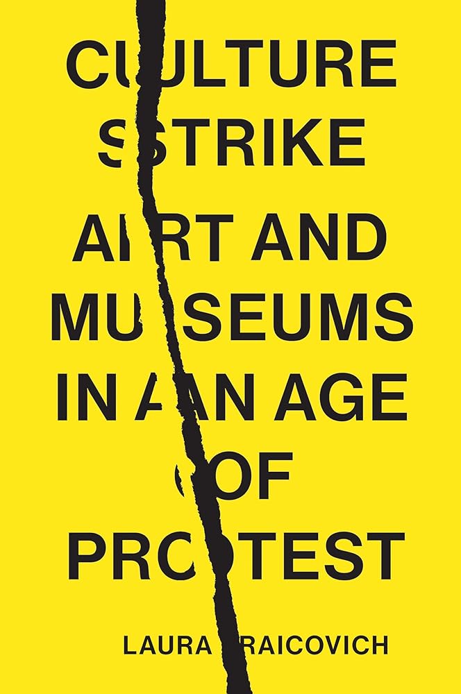 Culture Strike Art and Museums in an Age of Protest cover image