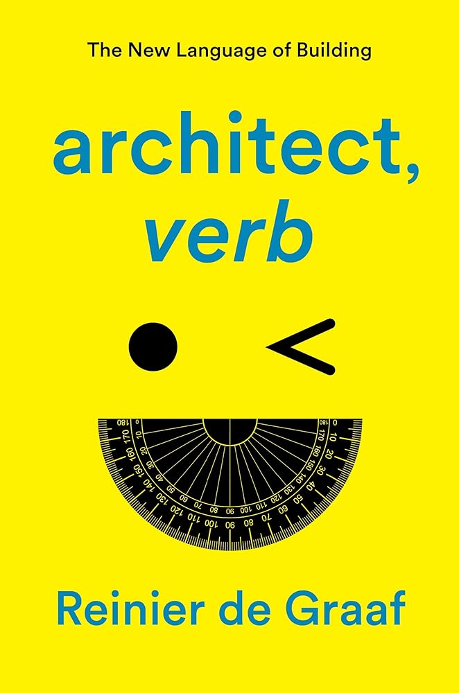 Architect, Verb The New Language of Building cover image