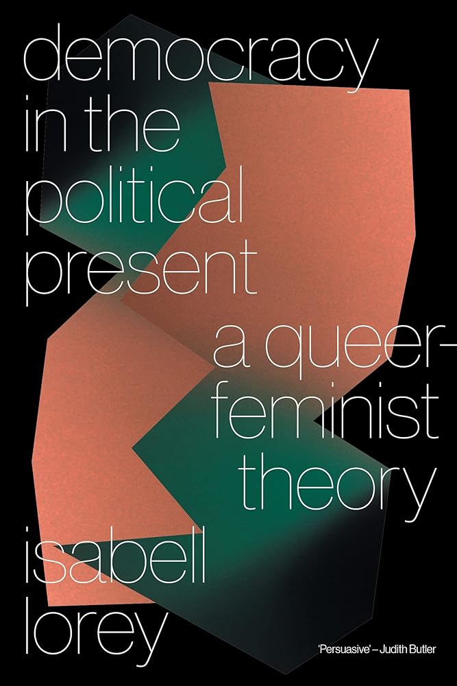 Democracy in the Political Present A Queer-Feminist cover image