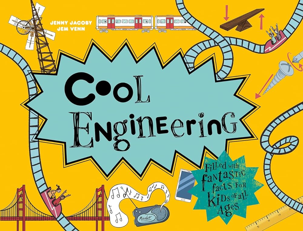 Cool Engineering 50 Fantastic Facts for Kids of All cover image