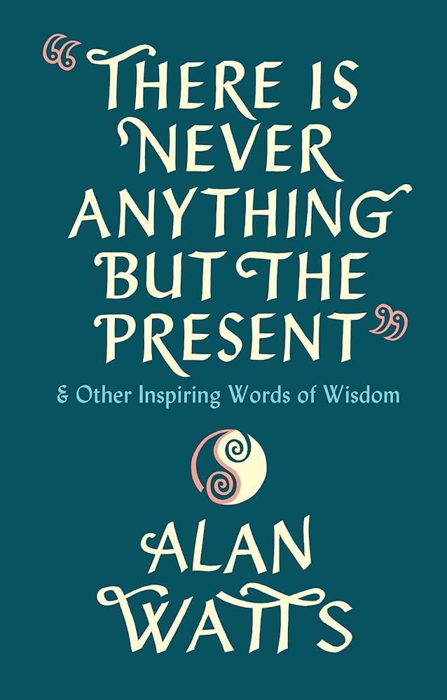 There Is Never Anything but the Present & Other cover image