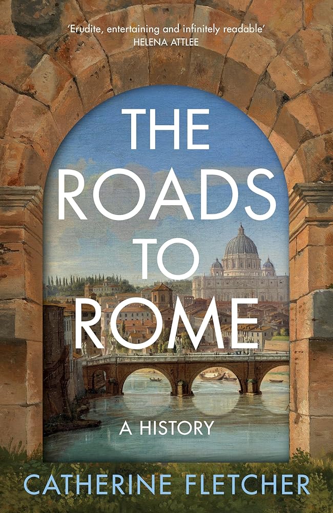 The Roads To Rome: A History cover image