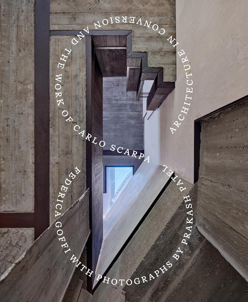 Architecture in Conversion and the Work of Carlo Scarpa cover image