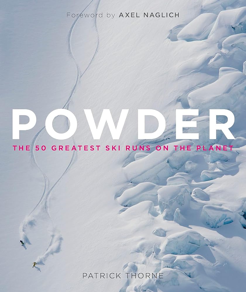 Powder The Greatest Ski Runs on the Planet cover image