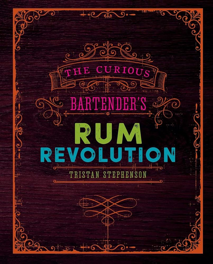The Curious Bartender's Rum Revolution cover image