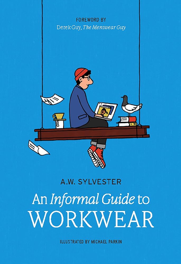 An Informal Guide to Workwear: Form, function and fashion cover image