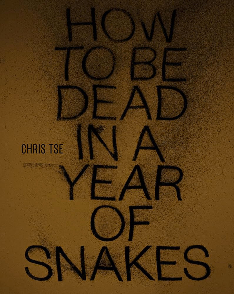How to Be Dead in a Year of Snakes cover image
