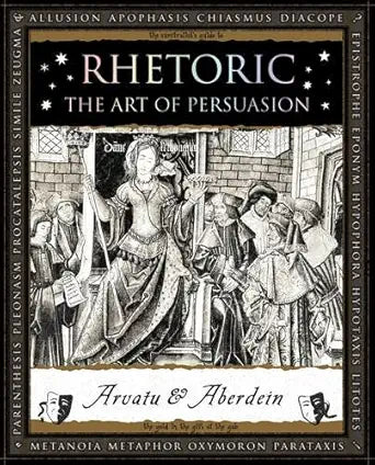 Rhetoric Art Of Persuasion cover image