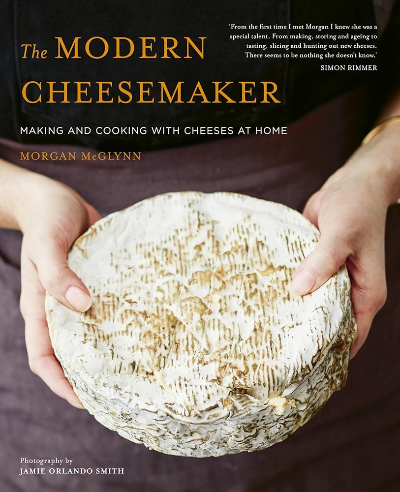 The Modern Cheesemaker Making and Cooking with cover image