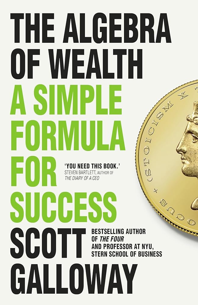 The Algebra of Wealth: A Simple Formula for Success cover image