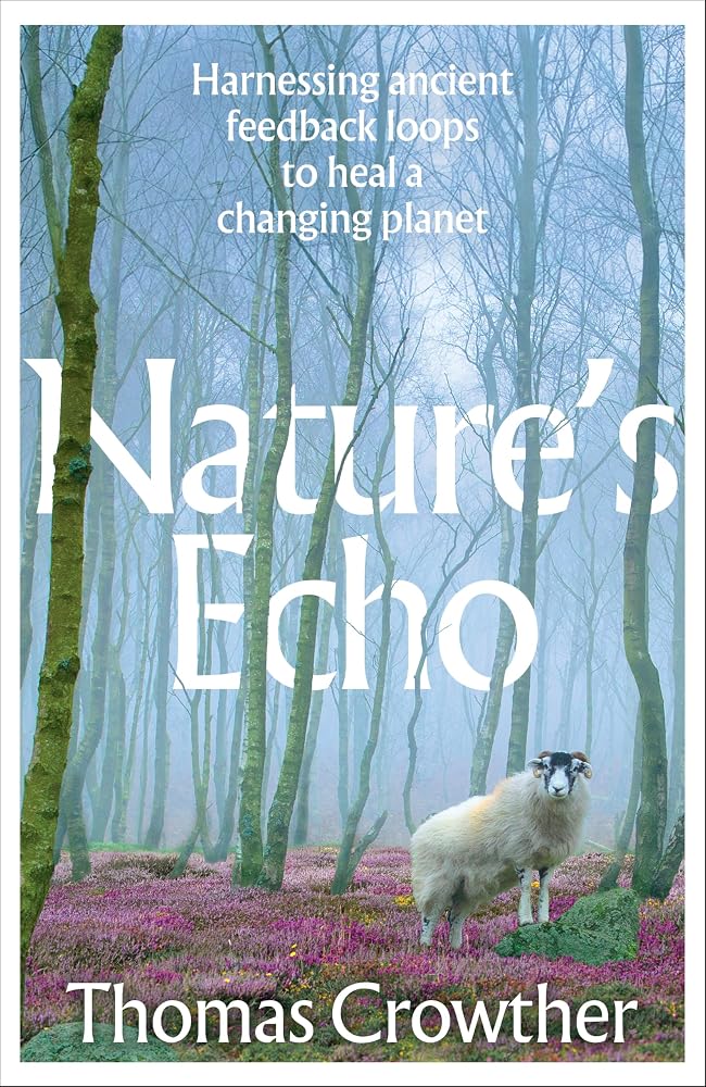 Nature's Echo: Harnessing ancient feedback loops to heal a changing planet cover image