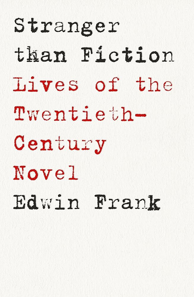 Stranger Than Fiction: Lives of the Twentieth-Century Novel cover image