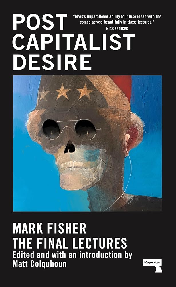Postcapitalist Desire The Final Lectures cover image