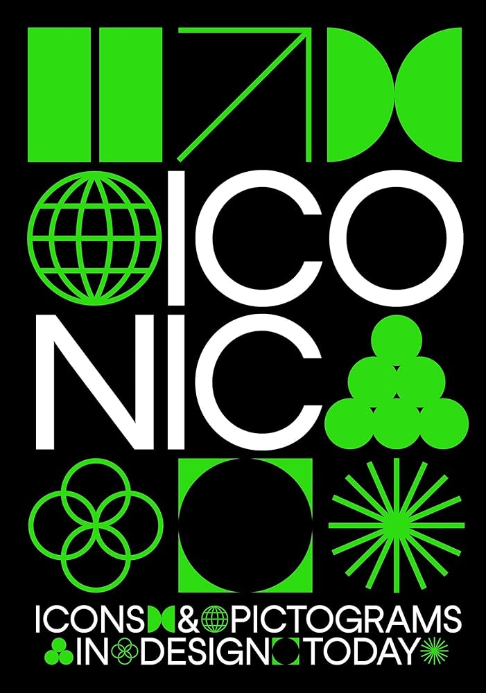 Iconic: Icons & Pictograms in Design Today cover image