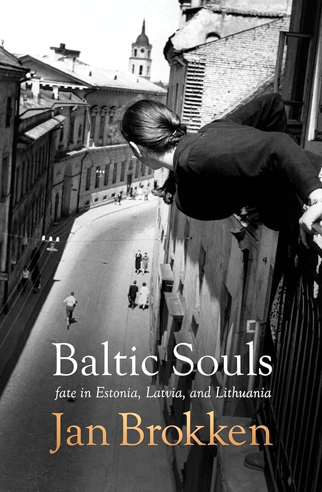 Baltic Souls: Fate in Estonia, Latvia, and Lithuania cover image