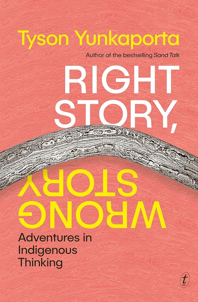 Right Story, Wrong Story: Adventures in Indigenous Thinking cover image