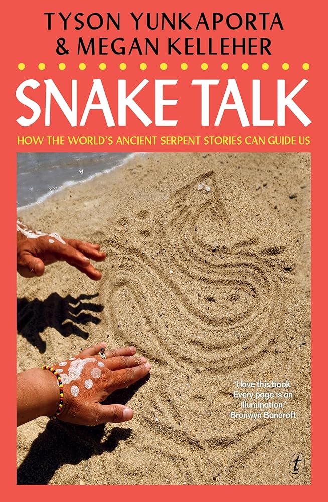 Snake Talk: How the world's ancient serpent stories can guide us cover image