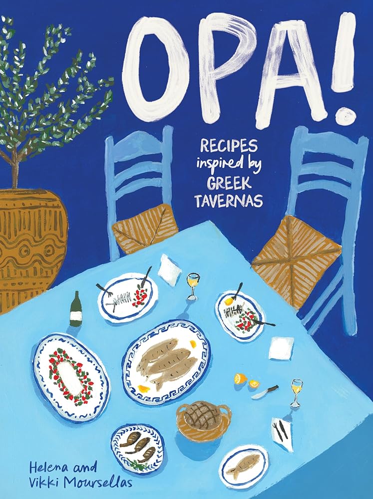 OPA!: Recipes inspired by Greek tavernas cover image