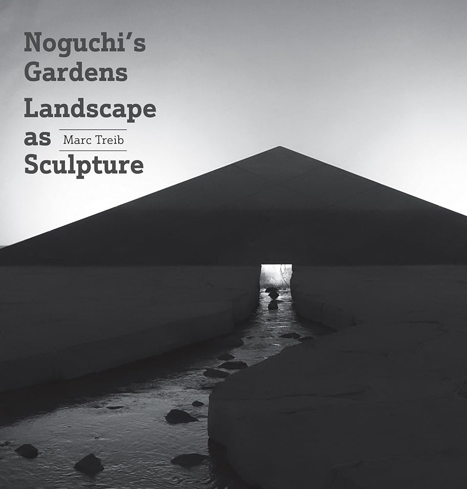 Noguchi's Gardens: Landscape as Sculpture cover image