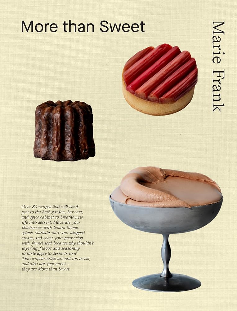 More Than Sweet: Desserts with Flavor cover image