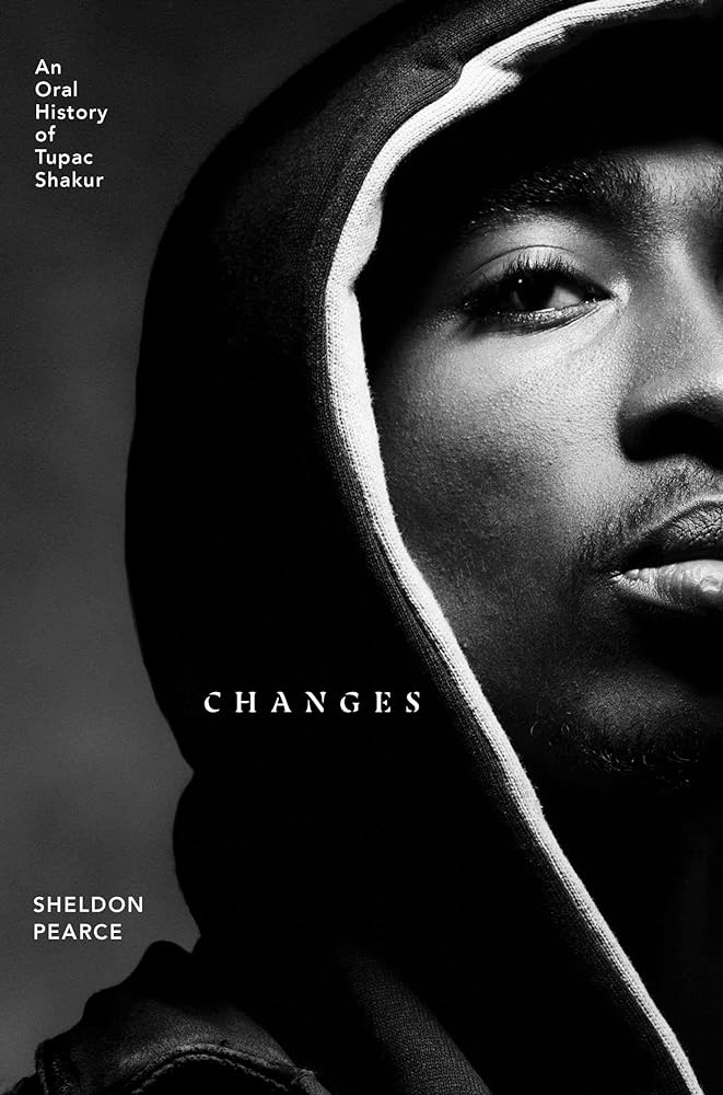 Changes An Oral History of Tupac Shakur cover image
