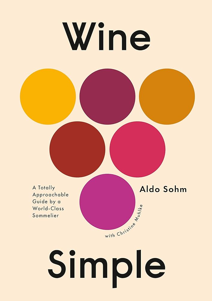 Wine Simple A Totally Approachable Guide from a cover image